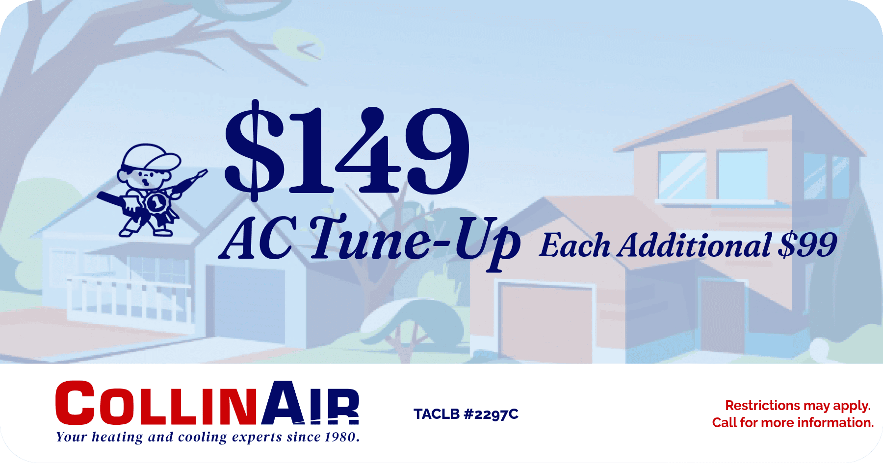 9 AC Tune-Up each additional . Coupon. Collin Air.