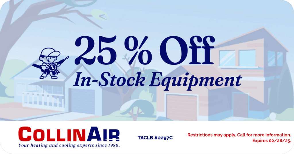25% Off In-Stock Equipment. Coupon. Collin Air.